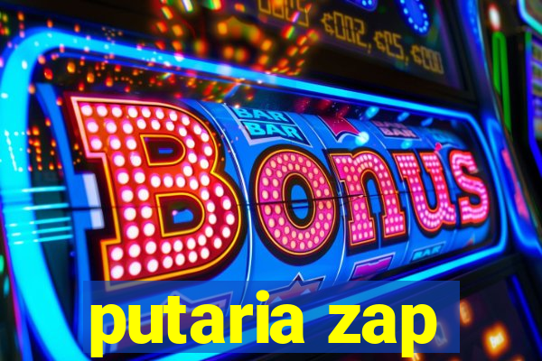 putaria zap